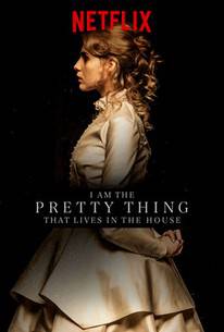 I Am the Pretty Thing That Lives in the House - netflix