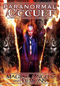 Paranormal Occult: Magick, Angels, and Demons - tubi tv