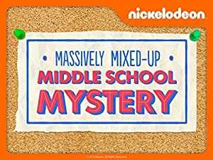 The Massively Mixed-Up Middle School Mystery - Movie