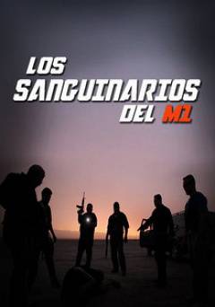 Los Sanguinarios del M-1 - amazon prime