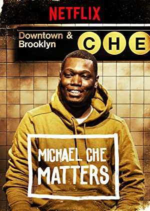 Michael Che Matters - netflix