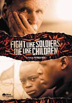 Fight Like Soldiers, Die Like Children - amazon prime