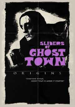 Sliders of Ghost Town: Origins