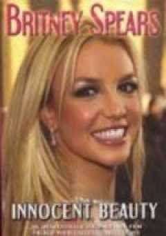 Britney Spears: Innocent Beauty