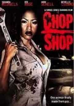 Chop Shop - amazon prime