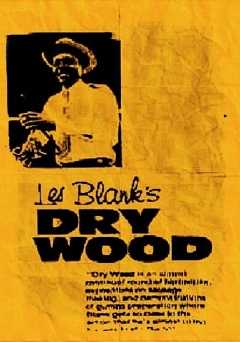Dry Wood - film struck