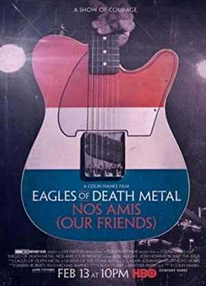 Eagles of Death Metal: Nos Amis - hbo