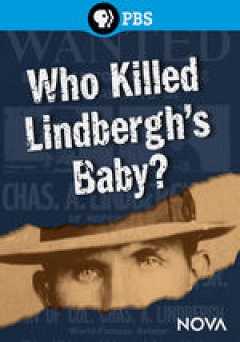 NOVA: Who Killed Lindberghs Baby - netflix