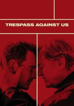 Trespass Against Us - Movie