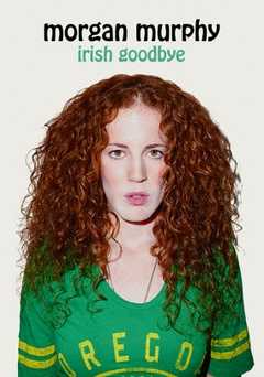 Morgan Murphy: Irish Goodbye
