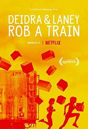 Deidra & Laney Rob a Train - netflix