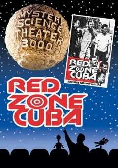 Mystery Science Theater 3000: Red Zone Cuba