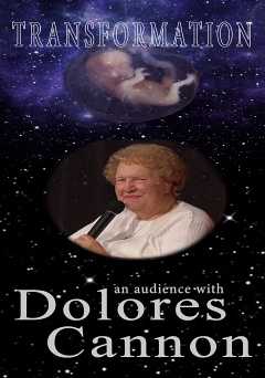 Transformation: An Audience with Dolores Cannon - amazon prime