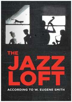 The Jazz Loft According to W. Eugene Smith