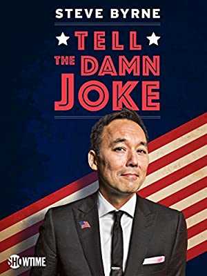 Steve Byrne: Tell The Damn Joke - showtime