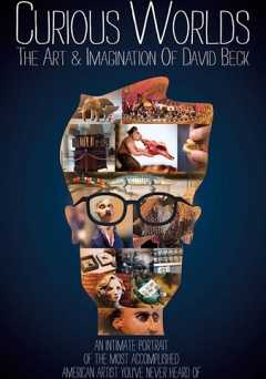 Curious Worlds: The Art & Imagination of David Beck