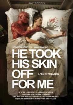 He Took His Skin Off for Me - shudder
