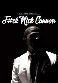 F#ck Nick Cannon