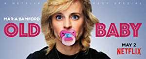 Maria Bamford: Old Baby - Movie