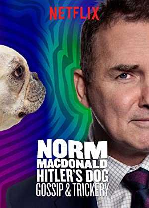 Norm Macdonald: Hitlers Dog, Gossip & Trickery - Movie