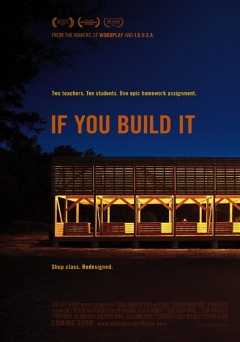 If You Build It