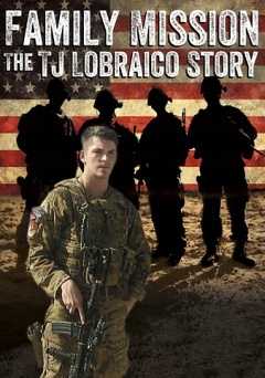 Family Mission: The TJ Lobraico Story