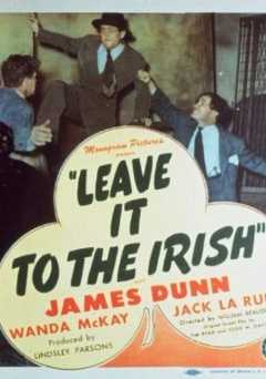 Leave It To The Irish