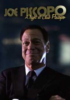 Joe Piscopo: A Night at Club Piscopo