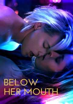 Below Her Mouth - Movie