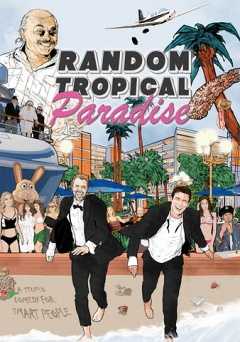 Random Tropical Paradise - Movie