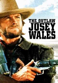 The Outlaw Josey Wales - Movie