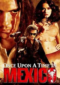 Once Upon a Time in Mexico - Movie