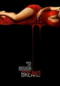 When the Bough Breaks - Movie