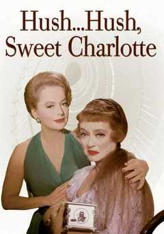 Hush...Hush, Sweet Charlotte - Movie