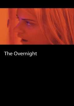 The Overnight - Movie