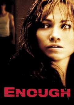 Enough - Movie