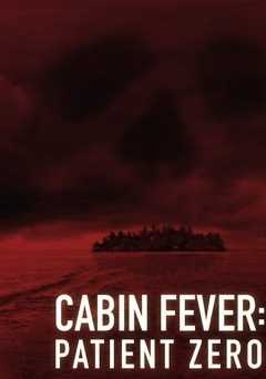 Cabin Fever: Patient Zero