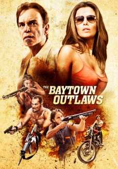 The Baytown Outlaws - Movie