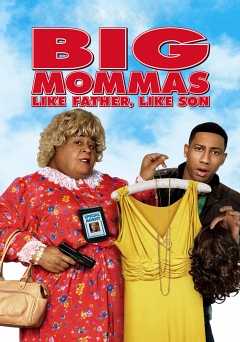 Big Mommas: Like Father, Like Son - crackle