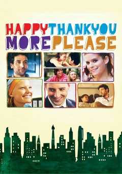 HappyThankYouMorePlease - Movie