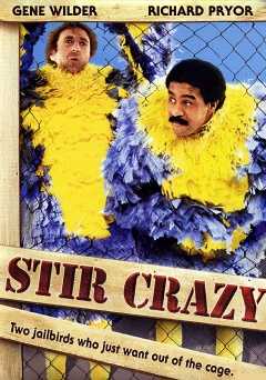 Stir Crazy - Movie