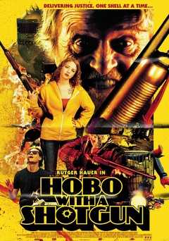 Hobo with a Shotgun - hulu plus