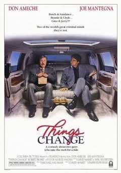 Things Change - Movie