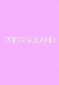 Preggoland