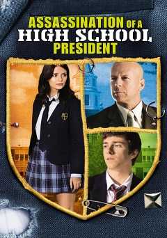 Assassination of a High School President - vudu