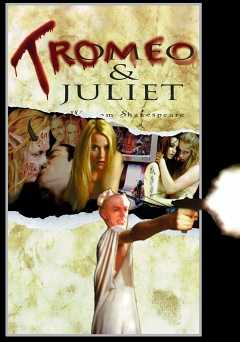 Tromeo & Juliet