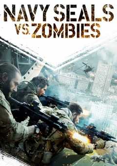 Navy Seals vs. Zombies