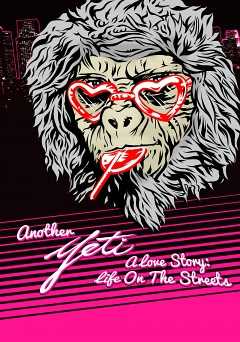 Another Yeti A Love Story: Life On The Streets