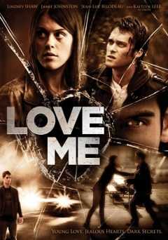 Love Me - Movie