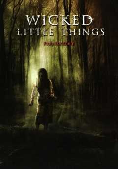 Wicked Little Things - Movie